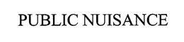 PUBLIC NUISANCE trademark