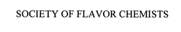 SOCIETY OF FLAVOR CHEMISTS trademark