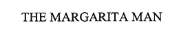 THE MARGARITA MAN trademark