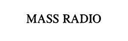 MASS RADIO trademark