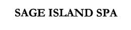 SAGE ISLAND SPA trademark