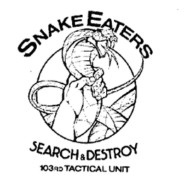 SNAKEEATERS SEARCH&DESTROY 103RD TACTICAL UNIT trademark