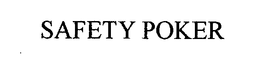 SAFETY POKER trademark