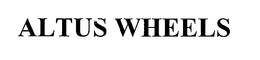 ALTUS WHEELS trademark