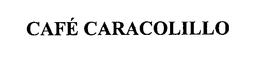 CAFE CARACOLILLO trademark