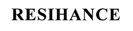 RESIHANCE trademark