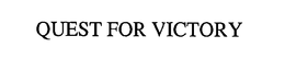 QUEST FOR VICTORY trademark