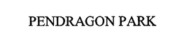 PENDRAGON PARK trademark
