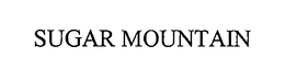 SUGAR MOUNTAIN trademark