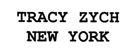 TRACY ZYCH NEW YORK trademark