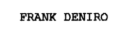 FRANK DENIRO trademark