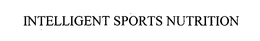 INTELLIGENT SPORTS NUTRITION trademark