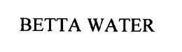 BETTA WATER trademark