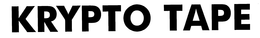 KRYPTO TAPE trademark