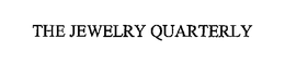 THE JEWELRY QUARTERLY trademark