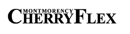 MONTMORENCY CHERRYFLEX trademark