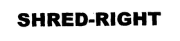 SHRED-RIGHT trademark