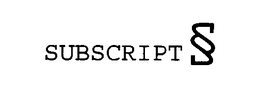 SUBSCRIPT § trademark