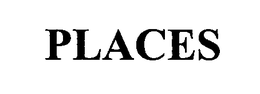 PLACES trademark