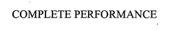 COMPLETE PERFORMANCE trademark