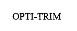 OPTI-TRIM trademark