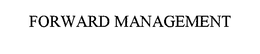 FORWARD MANAGEMENT trademark