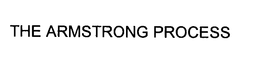 THE ARMSTRONG PROCESS trademark