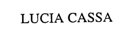LUCIA CASSA trademark