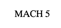 MACH 5 trademark