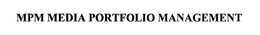 MPM MEDIA PORTFOLIO MANAGEMENT trademark