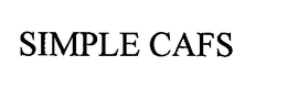SIMPLE CAFS trademark