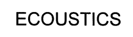ECOUSTICS trademark