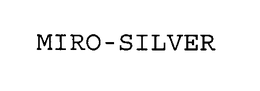 MIRO-SILVER trademark