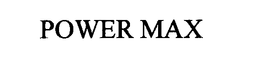 POWER MAX trademark