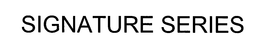 SIGNATURE SERIES trademark