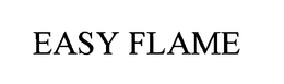 EASY FLAME trademark
