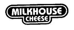 MILKHOUSE CHEESE trademark