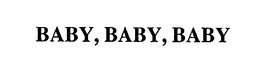 BABY, BABY, BABY trademark
