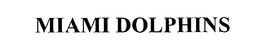 MIAMI DOLPHINS trademark