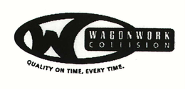 W WAGONWORK COLLISION QUALITY ON TIME, EVERY TIME. trademark
