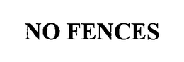 NO FENCES trademark