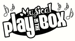 MUSICAL PLAY IN THE BOX trademark