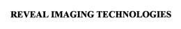 REVEAL IMAGING TECHNOLOGIES trademark