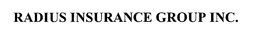 RADIUS INSURANCE GROUP INC. trademark