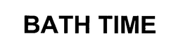 BATH TIME trademark