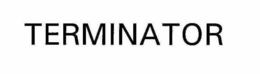 TERMINATOR trademark