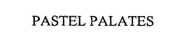 PASTEL PALATES trademark