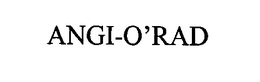 ANGI-O'RAD trademark