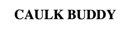 CAULK BUDDY trademark