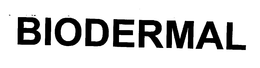 BIODERMAL trademark